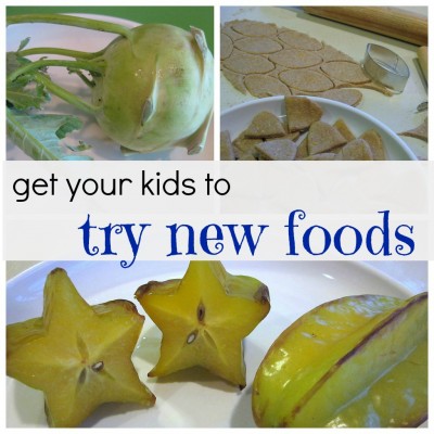 how to get your kids to try new foods