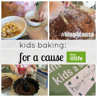 kids baking for a cause: shot@life #blog4cause