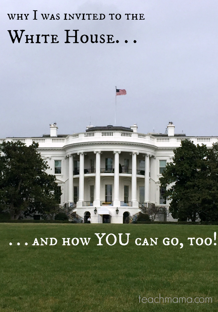 why I was invited to the white house (and how you can go, too!)