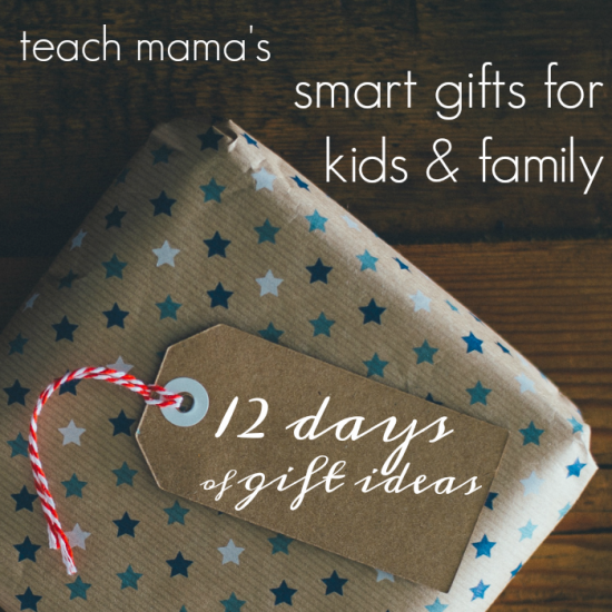 smart gifts for kids and family | teachmama's 12 days of gift ideas