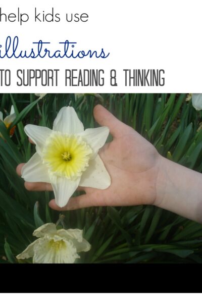 help kids use illustrations to support reading and thinking