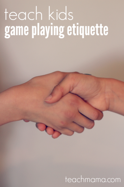 teach kids game playing etiquette | teachmama.com