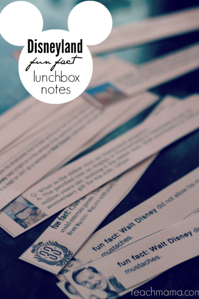 disneyland fun fact lunchbox notes | get kids ready for the trip | from teachmama.com