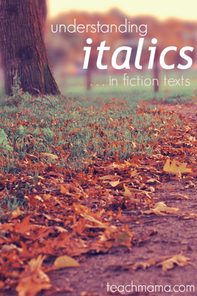 understanding italics in fiction: text features and meaning
