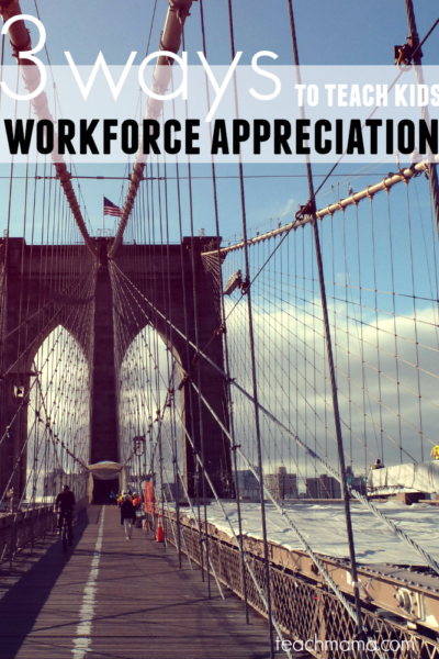 teach kids workforce appreciation | teachmama.com