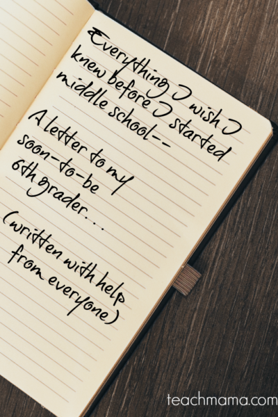what I wish I knew before middle school | teachmama.com