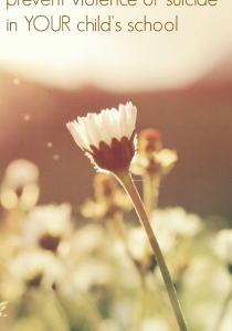 say something week: prevent violence or suicide in YOUR child's school
