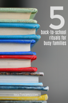 5 back to school rituals for busy families | teachmama.com