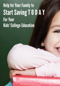 help for you to start saving TODAY for your kids’ college education _ teachmama.com