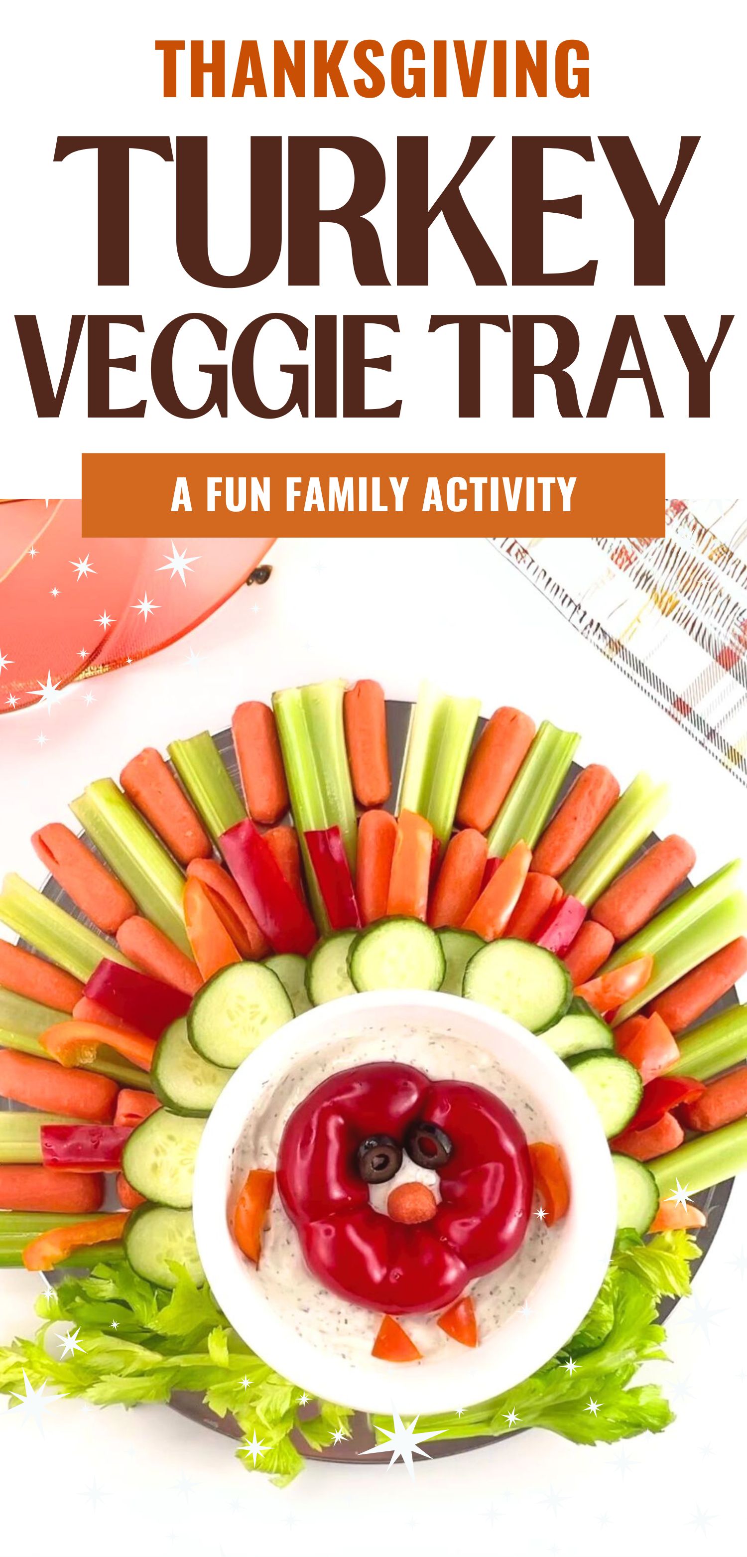 Closeup image of the finished turkey veggie tray with a text overlay that says thanksgiving turkey veggie tray a fun family activity